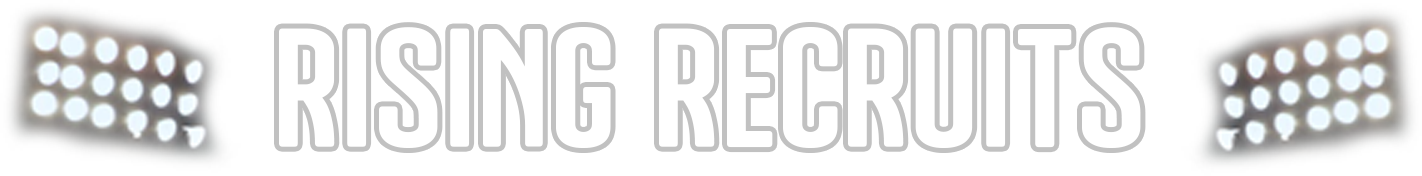 Rising Recruits